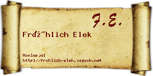 Fröhlich Elek névjegykártya